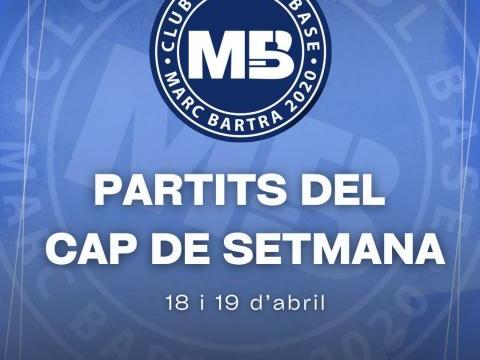 PARTITS CAP DE SETMANA 18-19 D'ABRIL