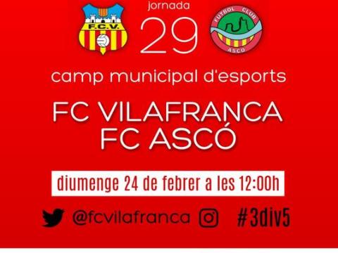Diumenge arriba la jornada 29 de 3div5 al Municipal  FCVilafranca vs FC Ascó - Tenim ganes de victòria!!! No us ho perdeu!!!