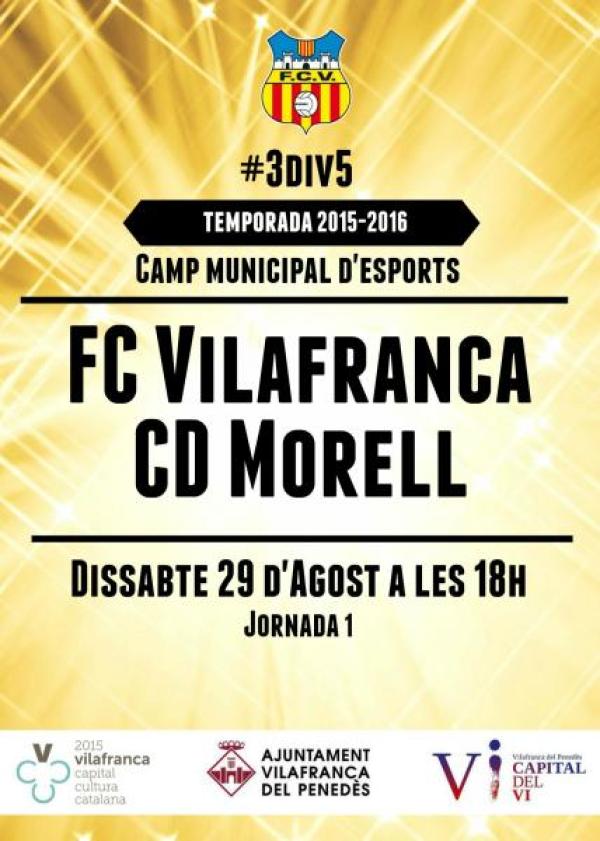 El proper dissabte 1er partit de lliga, a les 18 hores FC Vilafranca- CD Morell