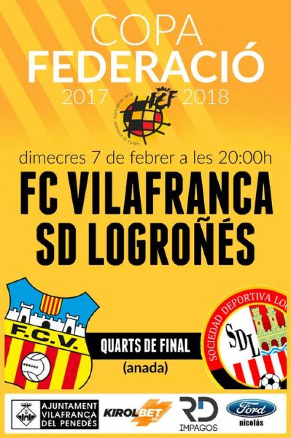 Copa Federació partit quarts de final anada FC Vilafranca - SD Logroñés